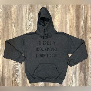 100% chance hoodie